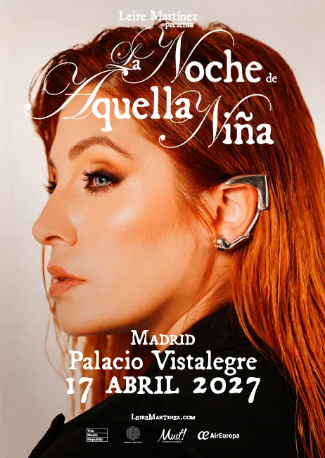 Cartel oficial de La noche de aquella niña, el concierto de Leire Martínez en el Palacio Vistalegre el 17 de abril de 2027