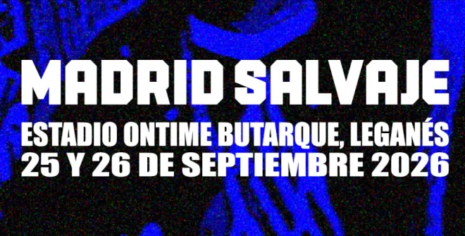 Cartel del festival Madrid Salvaje 2026 en el Estadio Ontime Butarque